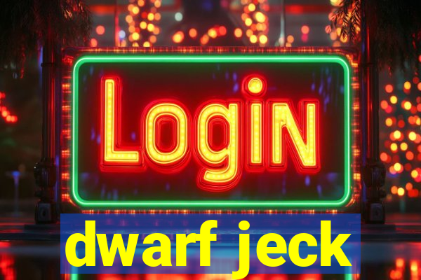 dwarf jeck