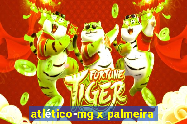 atlético-mg x palmeira