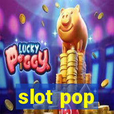 slot pop