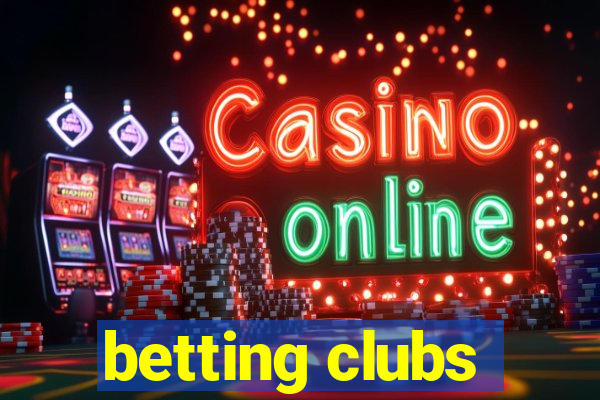 betting clubs