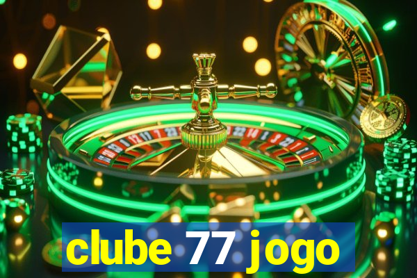 clube 77 jogo