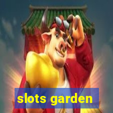 slots garden