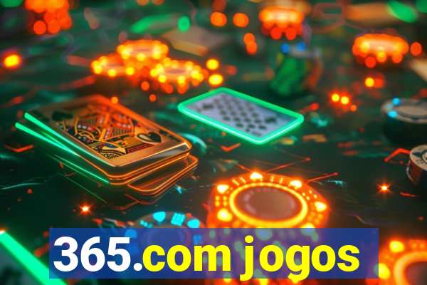 365.com jogos