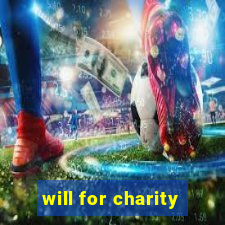 will for charity