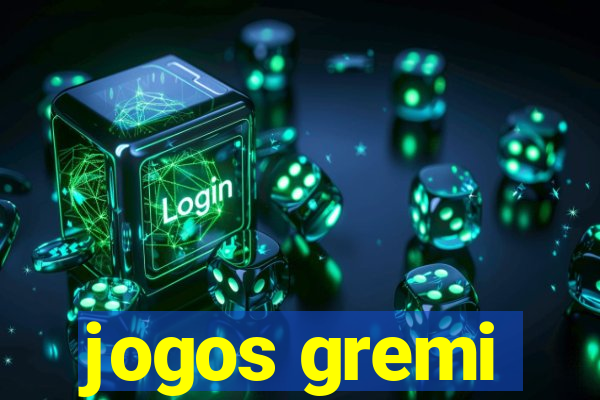 jogos gremi