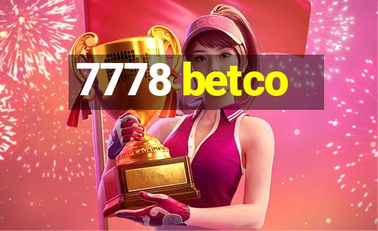 7778 betco