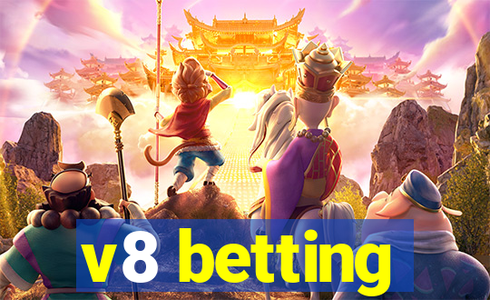 v8 betting