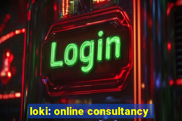 loki: online consultancy