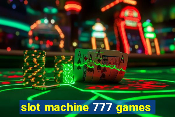 slot machine 777 games