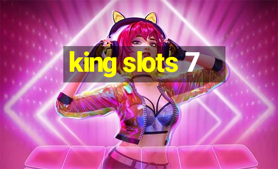 king slots 7