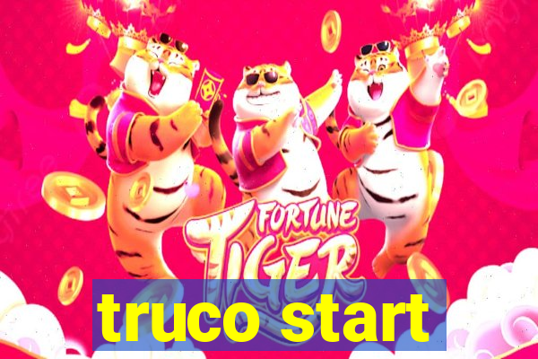 truco start