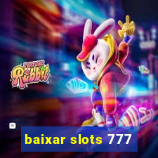 baixar slots 777