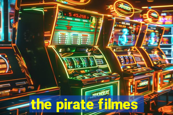 the pirate filmes