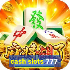 cash slots 777