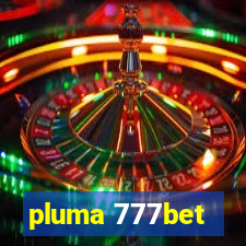 pluma 777bet