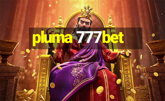 pluma 777bet