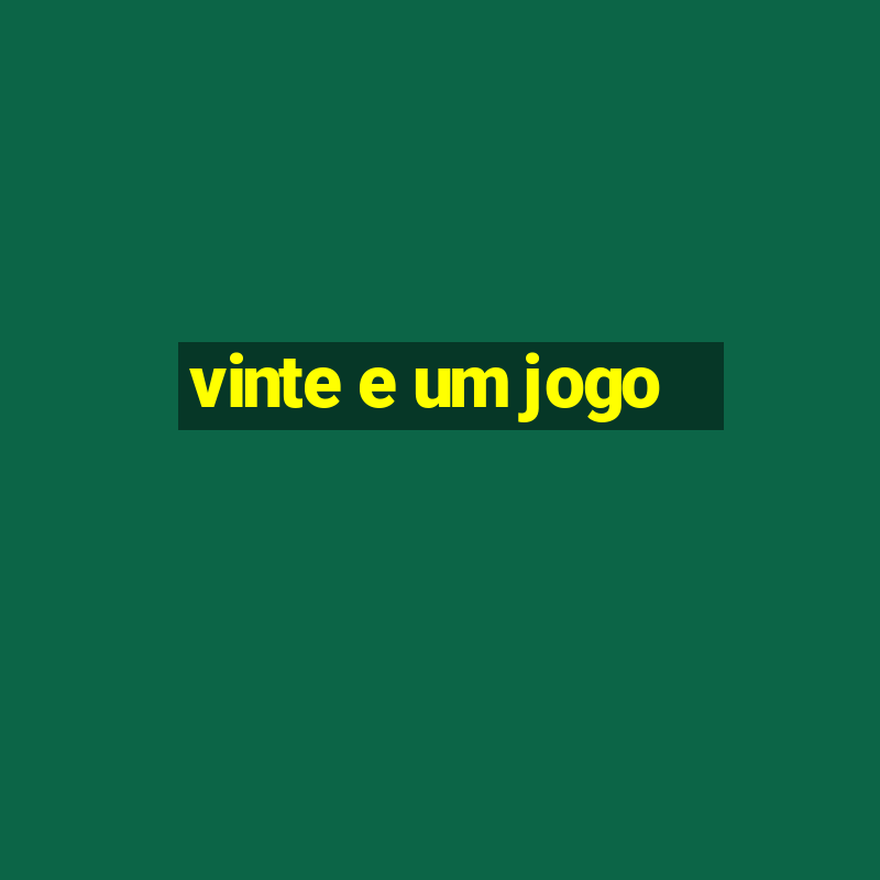 vinte e um jogo