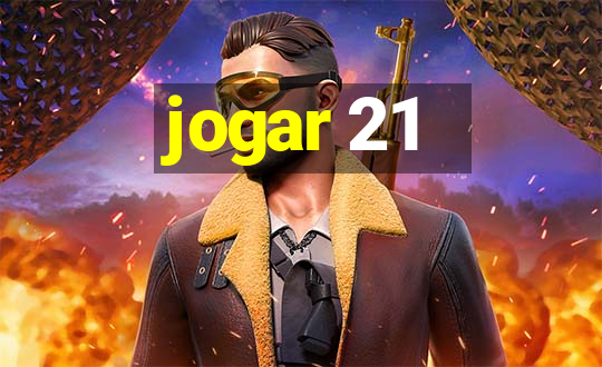 jogar 21