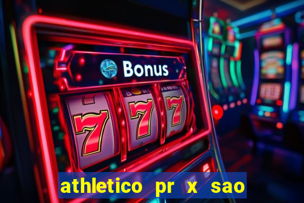 athletico pr x sao paulo palpite