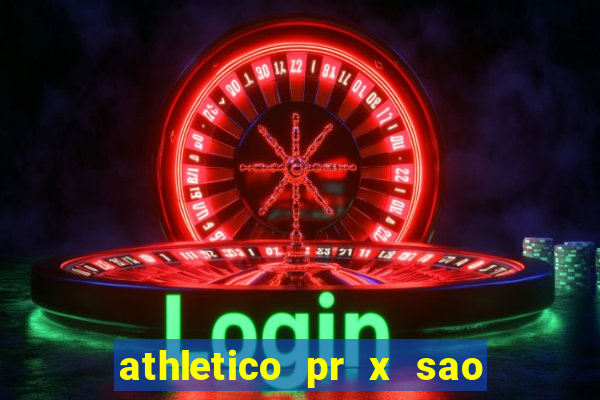 athletico pr x sao paulo palpite