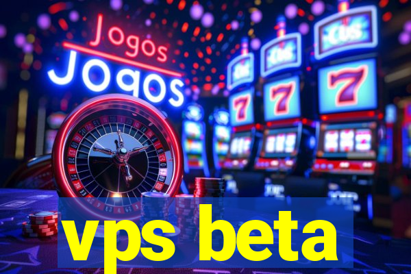 vps beta