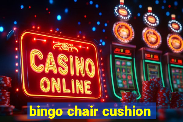 bingo chair cushion