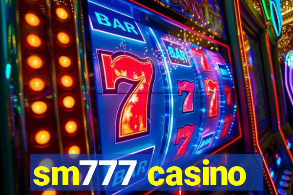 sm777 casino