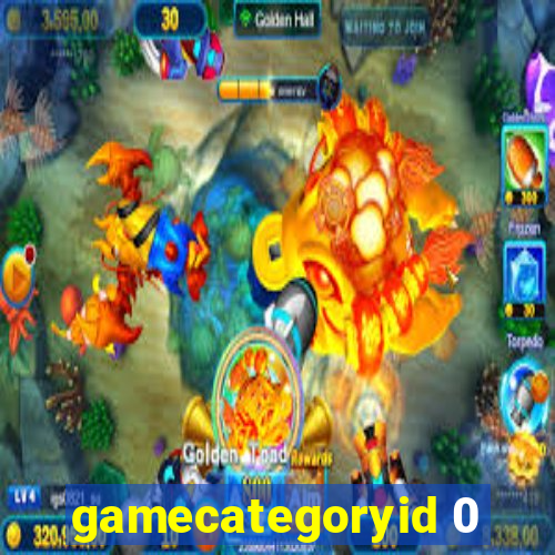 gamecategoryid 0