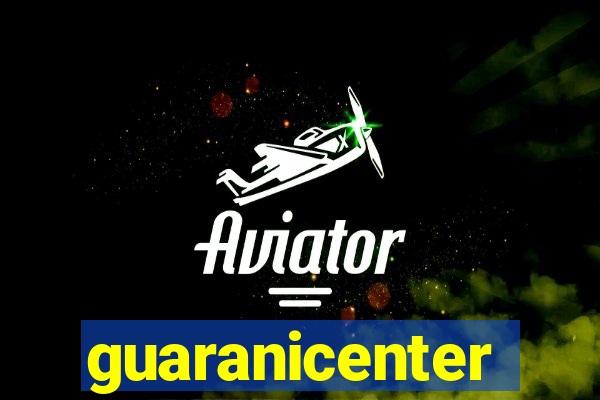 guaranicenter