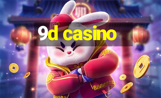 9d casino