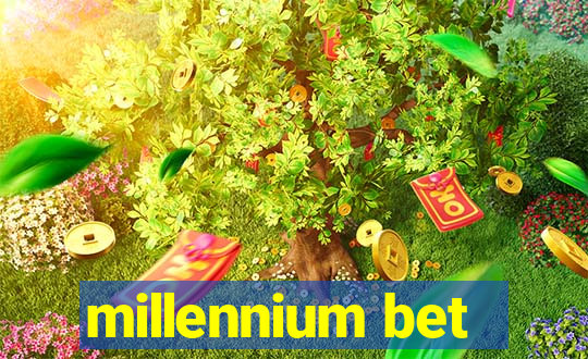 millennium bet