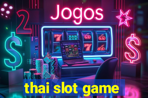 thai slot game