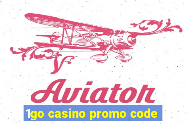 1go casino promo code