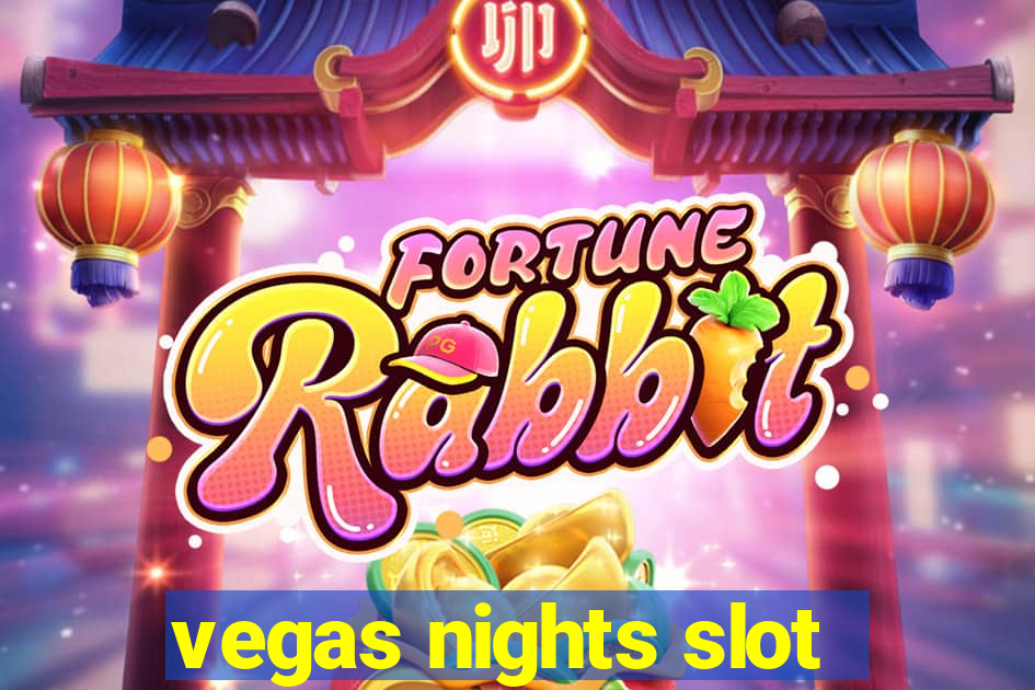 vegas nights slot