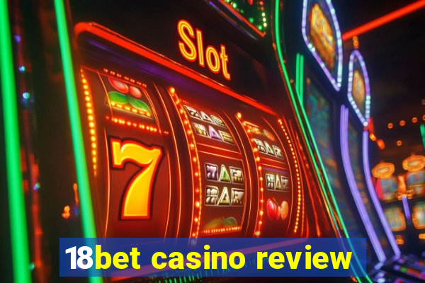 18bet casino review