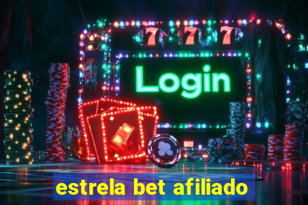 estrela bet afiliado