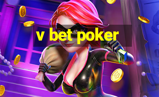 v bet poker