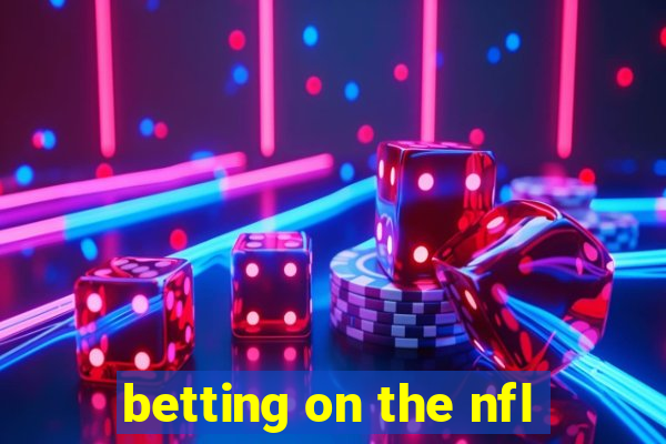 betting on the nfl