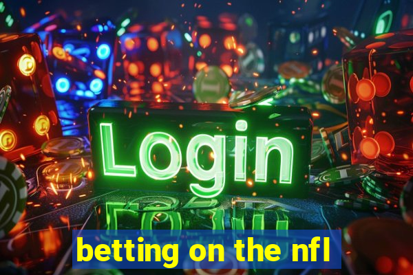 betting on the nfl