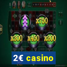 2€ casino