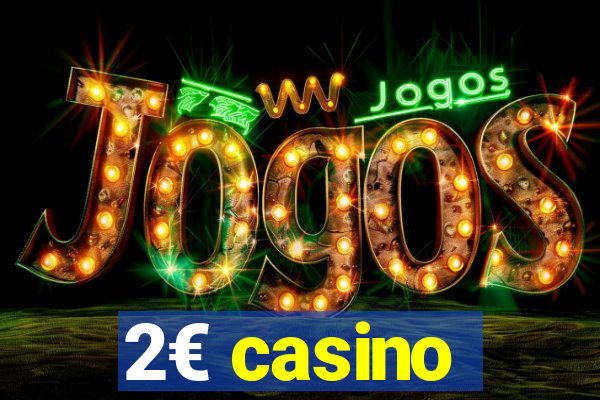 2€ casino