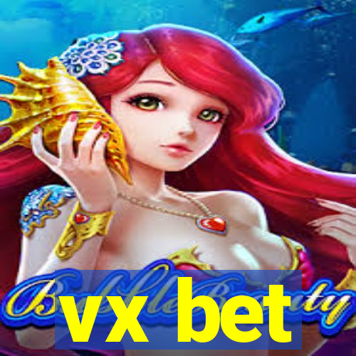 vx bet