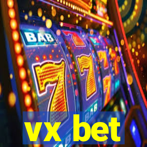 vx bet