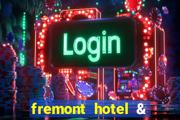 fremont hotel & casino las vegas