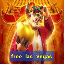 free las vegas casino slots