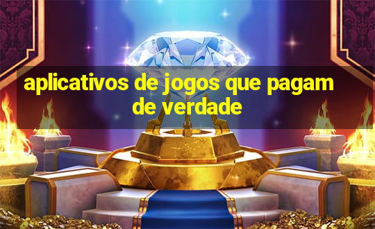 aplicativos de jogos que pagam de verdade