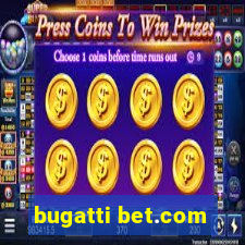 bugatti bet.com