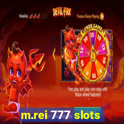 m.rei 777 slots