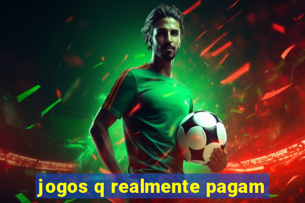 jogos q realmente pagam