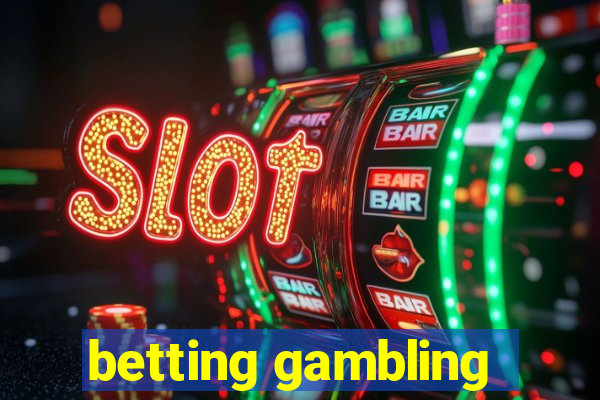 betting gambling